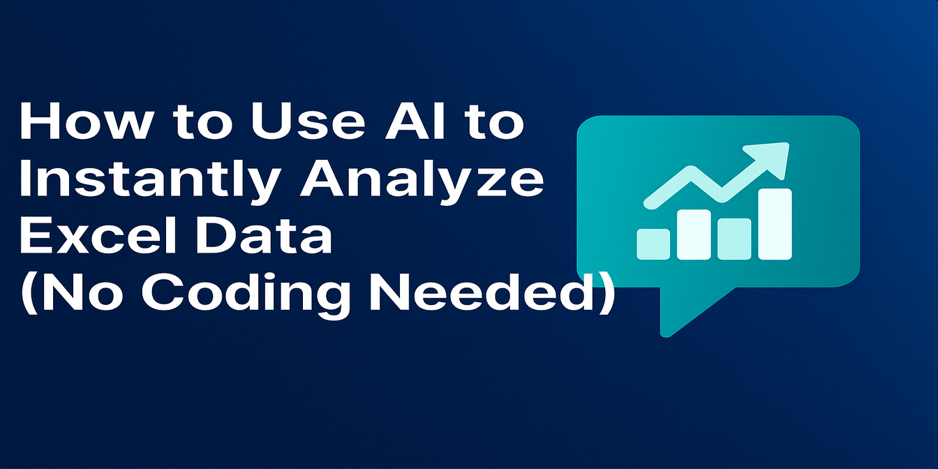 How to Use AI to Instantly Analyze Excel Data (No Coding Needed!)
