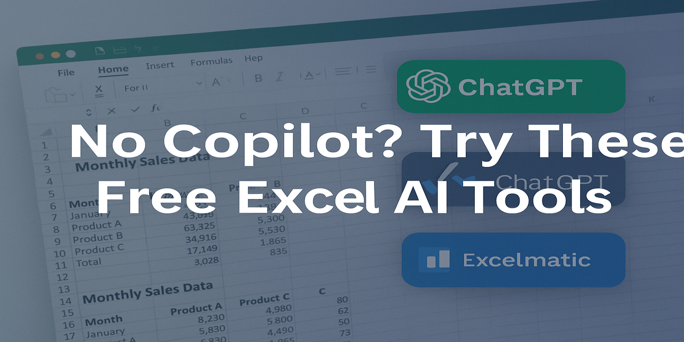 No Copilot? Try These Free Excel AI Tools Instead