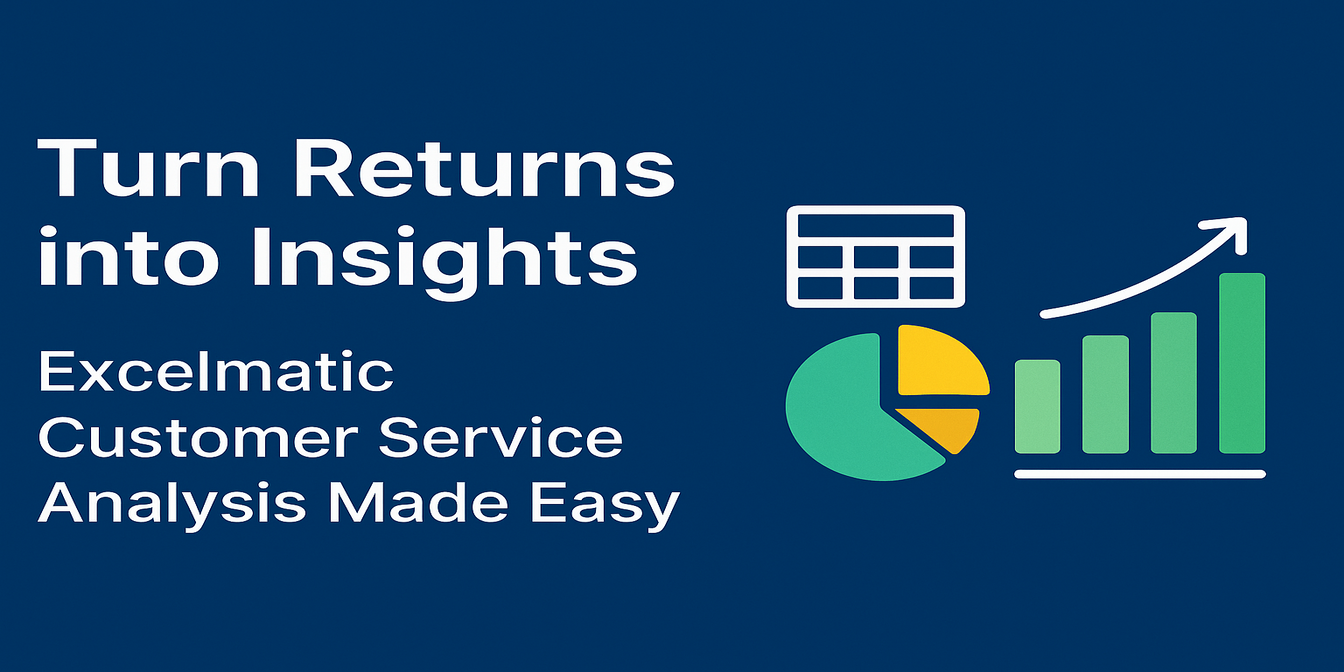 Turn Returns into Insights: Excelmatic Customer Service Analysis Made Easy
