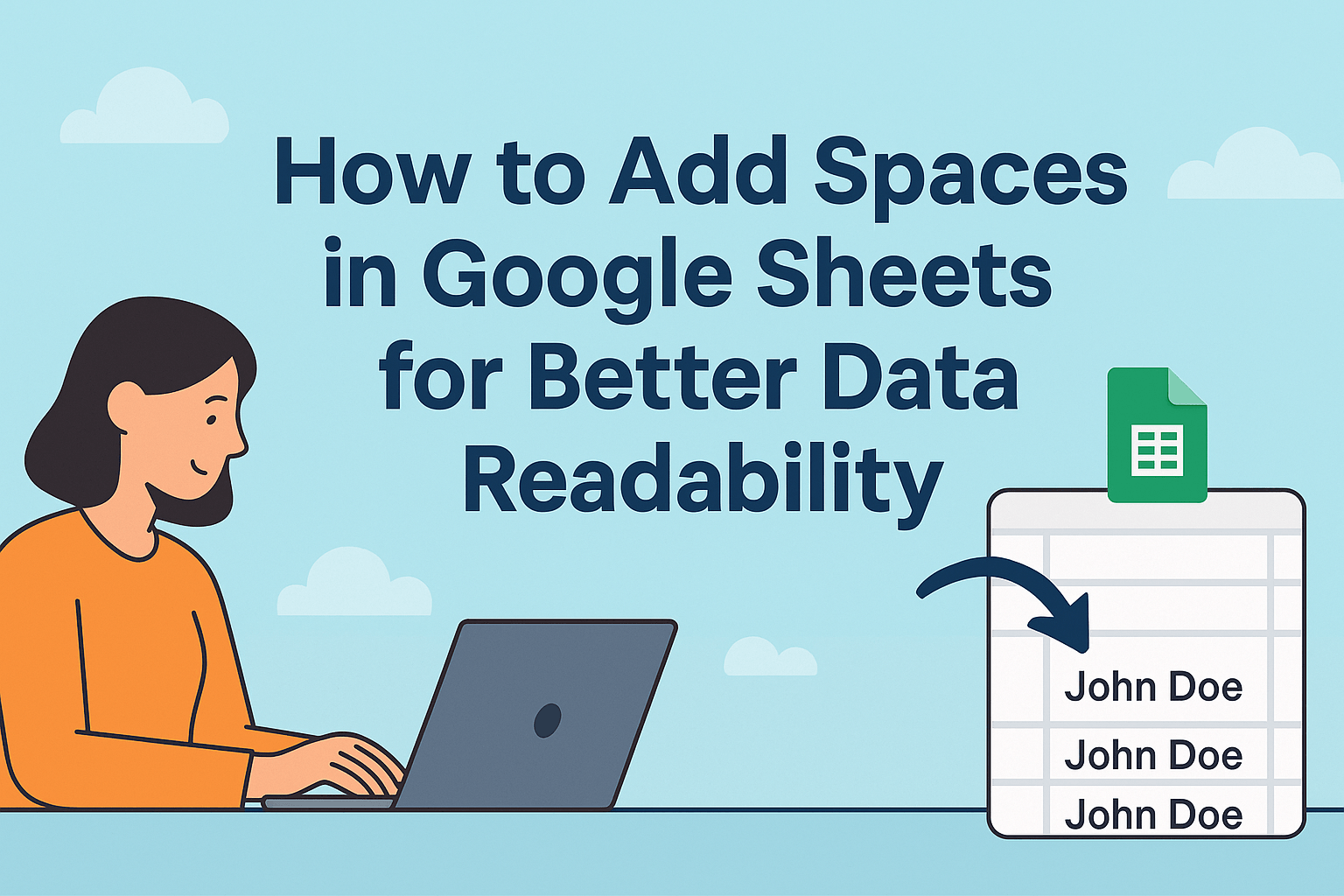 How to Add Spaces in Google Sheets for Better Data Readability
