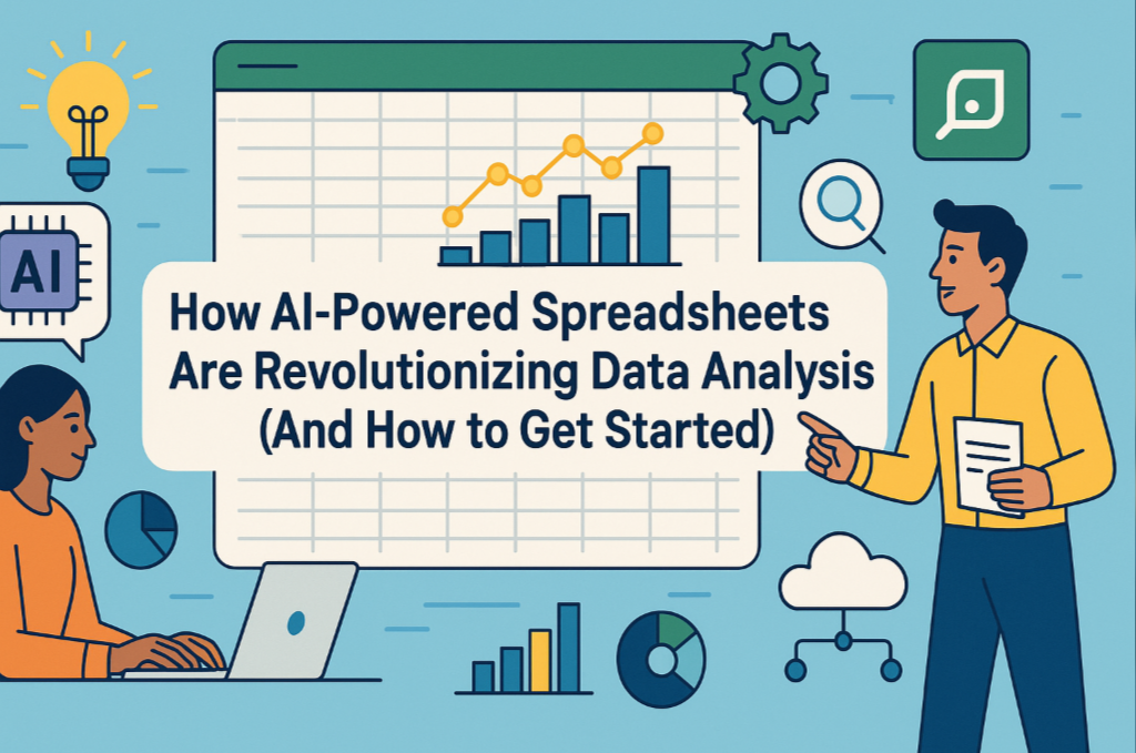 How AI-Powered Spreadsheets Are Revolutionizing Data Analysis (And How to Get Started)