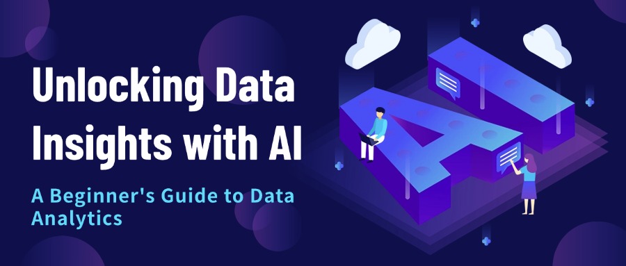 Unlocking Data Insights with AI: A Beginner's Guide to Data Analytics